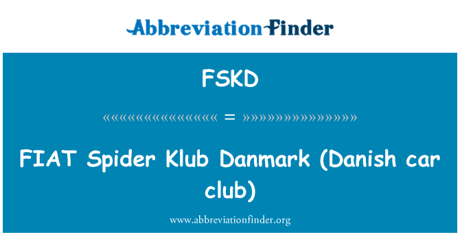 FSKD: FIAT   Spider Klub Danmark (Danish car club)