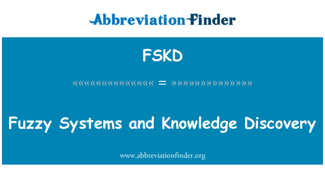 FSKD: फ़ज़ी सिस्टम्स और ज्ञान डिस्कवरी
