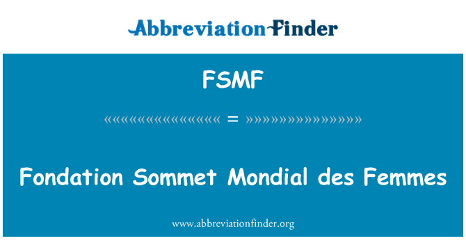 FSMF: Fondation κεφαλιού Mondial των γυναικών