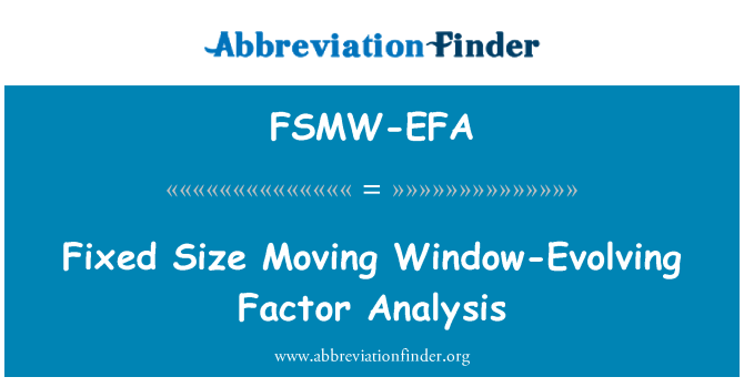 FSMW-EFA: גודל קבוע הזזת חלון-מתפתח כל הזמן גורם ניתוח