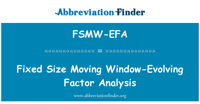 FSMW-EFA: ขนาดถาวรย้ายหน้าต่างการพัฒนาวิเคราะห์ปัจจัย