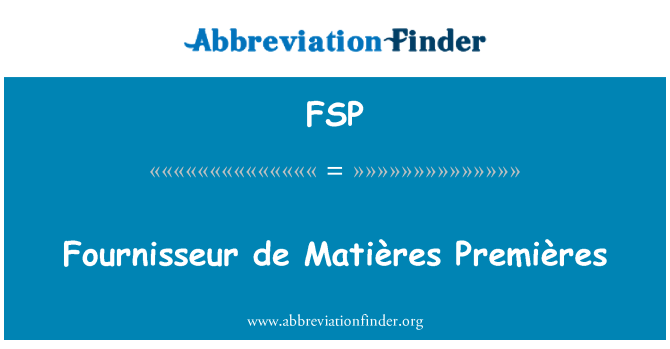 FSP: Premières Fournisseur de Matières