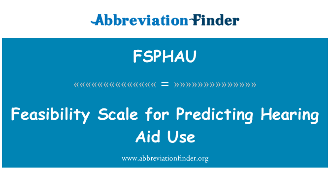 FSPHAU: Genomförbarhet skala för att förutsäga hörapparat användning