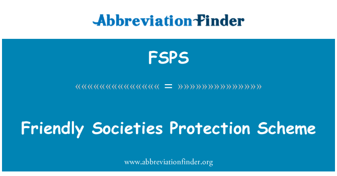 FSPS: Friendly Societies Schutzregelung