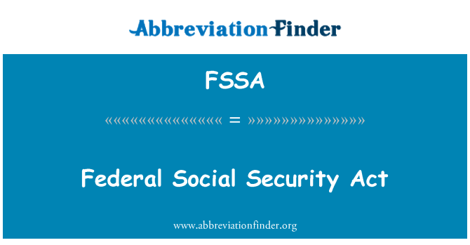 FSSA: Federal Social Security Act