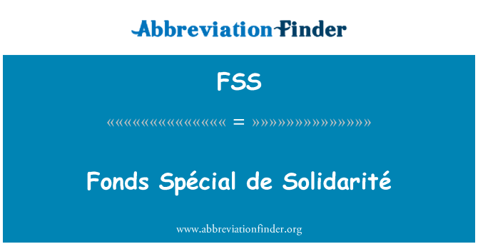 FSS: Fonds Spécial de Solidarité