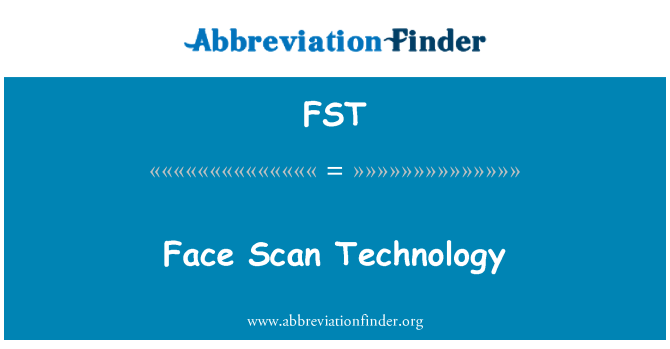 FST: चेहरा स्कैन प्रौद्योगिकी
