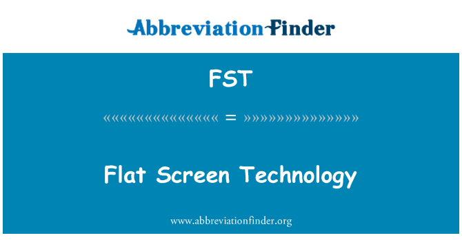 FST: Teknologi layar datar