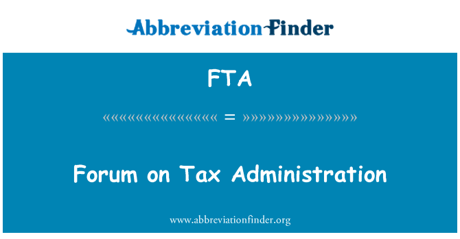 FTA: Fórum sobre administração tributária