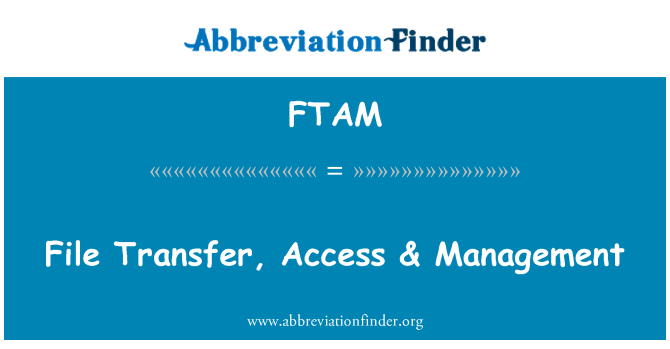 FTAM: Fajl trasferiment, aċċess & ġestjoni