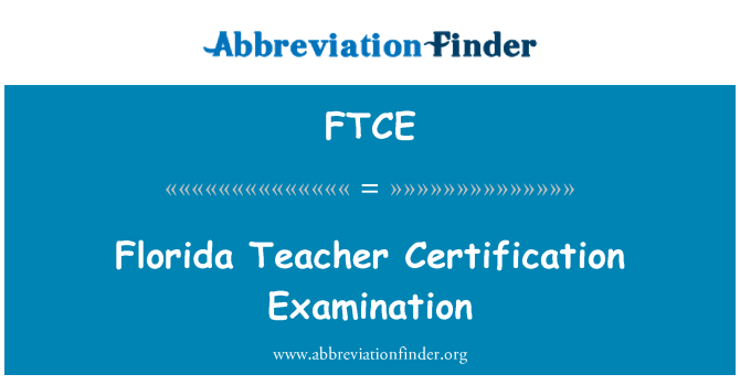 FTCE: Florida Teacher Certification Examination