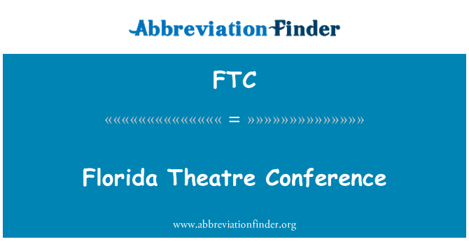 FTC: Florida Theatre Conference