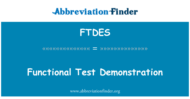 FTDES: Functional Test Demonstration