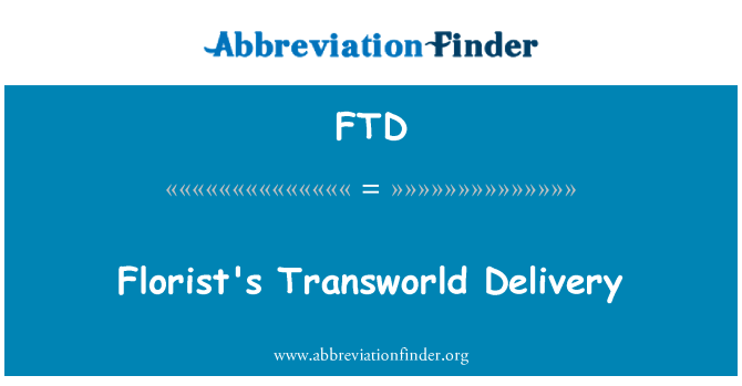 FTD: Livrare de Transworld florar