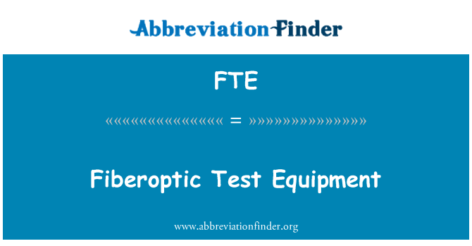 FTE: Fiberoptic परीक्षण उपकरण
