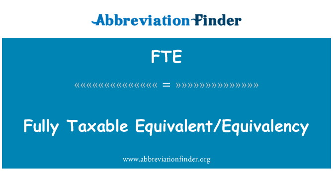 FTE: Plně zdanitelný ekvivalent/ekvivalence