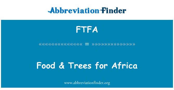 FTFA: Alimentos & árboles para África