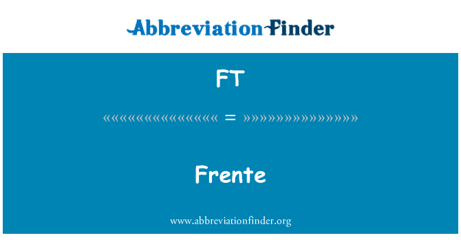 FT: Frente