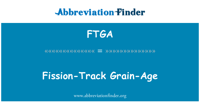 FTGA: Traces de fission Grain-âge