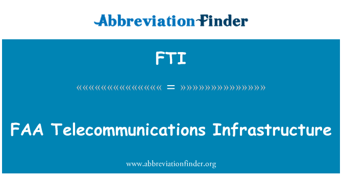FTI: FAA ارتباطات زیرساخت