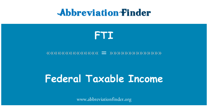 FTI: Федеральный налогооблагаемого дохода