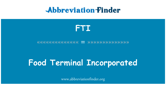 FTI: Gıda Terminal dahil