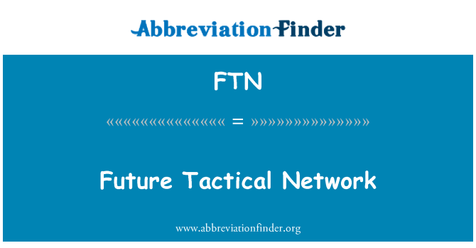 FTN: Budoucí taktické Network