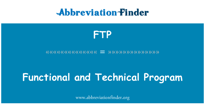 FTP: Funkcionális és műszaki Program