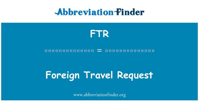 FTR: طلب السفر إلى الخارج