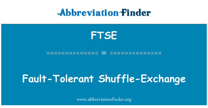 FTSE: Tõrketaluvusega Shuffle-vahetus