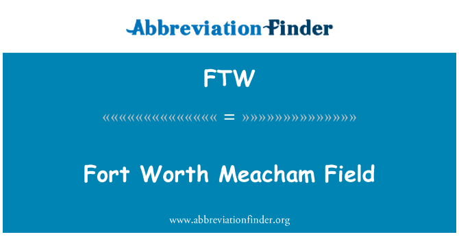 FTW: Fort Worth Meacham Field