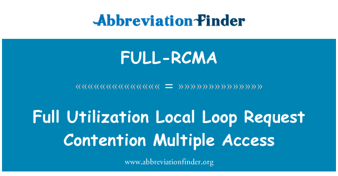 FULL-RCMA: حلقه استفاده کامل درخواست مشاجره دسترسی چندگانه