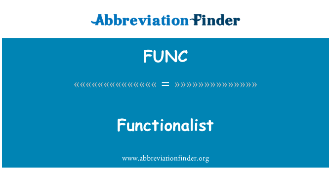 FUNC: Functionalist