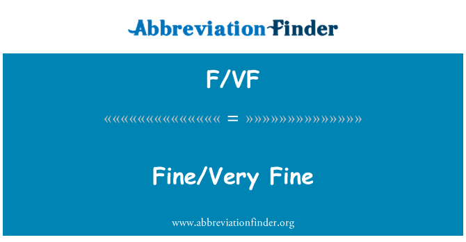 F/VF: Fine/meget Fine