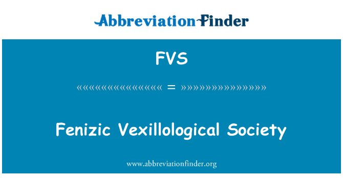 FVS: Fenizic Vexillological Society