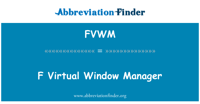 FVWM: F Virtual Window Manager