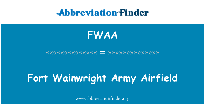 FWAA: Fort Wainwright Army Airfield