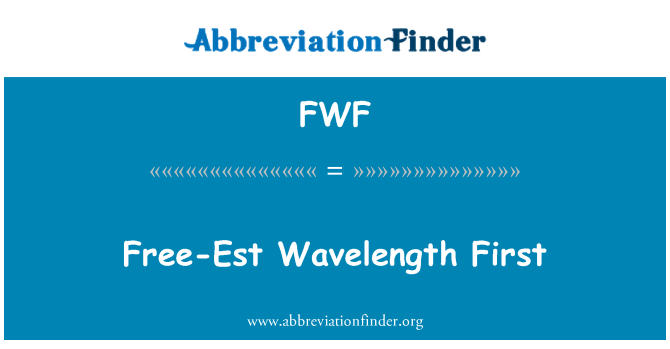 FWF: Wavelength ħieles-Est ewwel