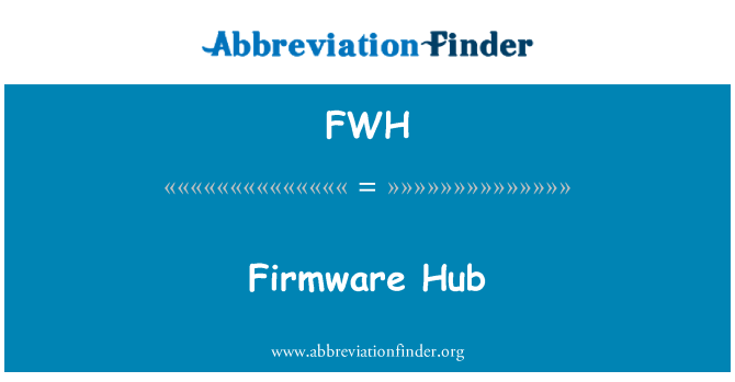 FWH: 固件集線器