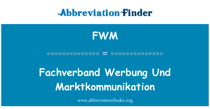 FWM: Fachverband Werbung Und Marktkommunikation