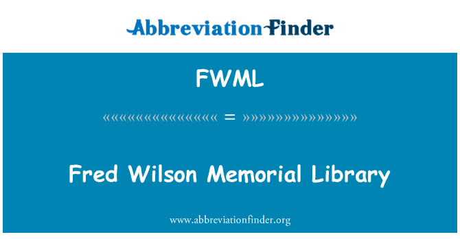 FWML: Fred Wilson Memorial Library
