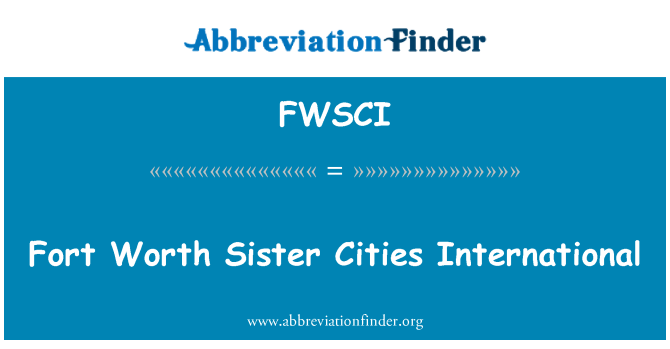 FWSCI: Fort Worth Sister Cities International