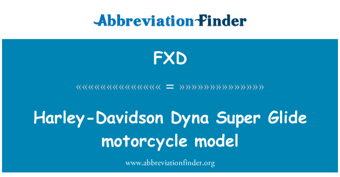 FXD: Model motocyklu Harley-Davidson Dyna Super Glide