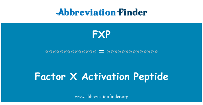 FXP: Dekonpoze an faktè X Activation Peptide