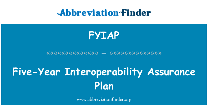 FYIAP: पांच साल Interoperability आश्वासन योजना