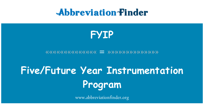 FYIP: Pět/budoucí rok Instrumentation Program
