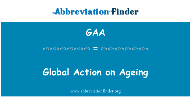 GAA: Aksi global pada penuaan