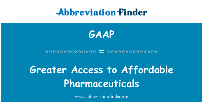 GAAP: 更多负担得起的药品的机会