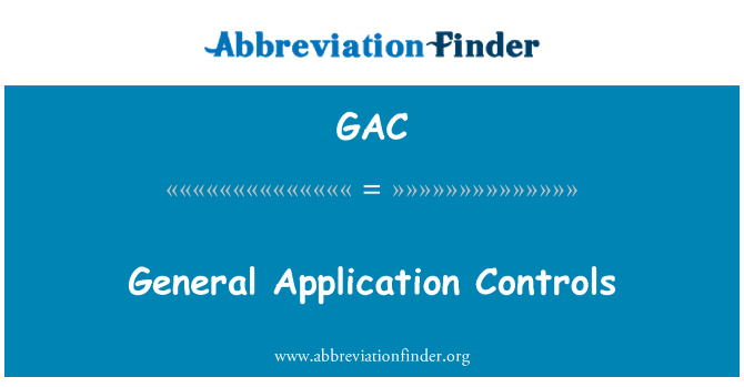 GAC: Controles de aplicación general