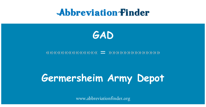 GAD: Germersheim Army Depot